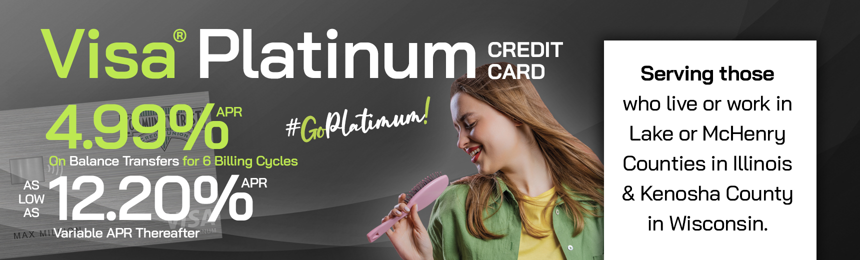 CTCU Visa Platinum 4.99% apr on balance transfers for 6 billing cycles as low as 12.20% apr variable apr thereafter no transfer fee