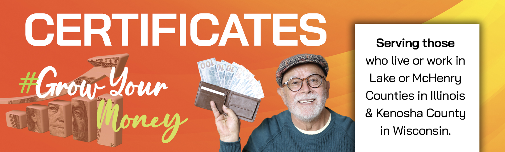 Certificates #Grow your money Serving those who live or work in lake or mchenry counties in illinois &amp; kenosha county, wisconsin.