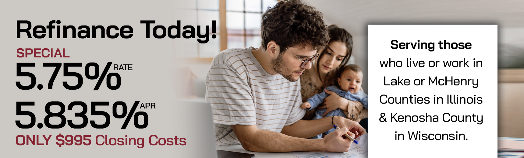 Marry the house now... break up with the rate later! click on the mortgage center button #highratedon&#39;twait Serving those who live or work in Lake or McHenry counties in Illinois &amp; Kenosha county in wisconsin