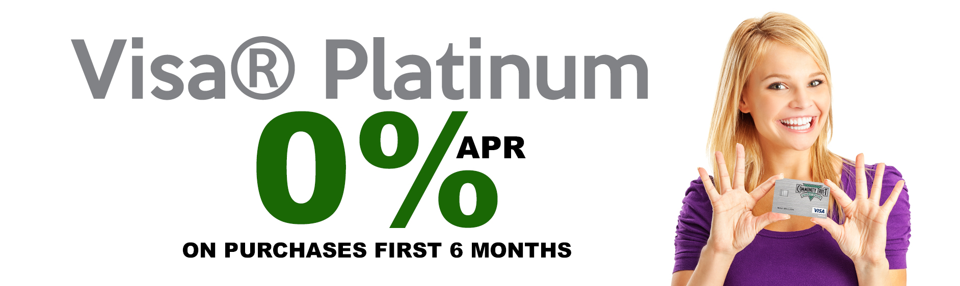 Visa Platinum 0% APR on purchases first 6 months